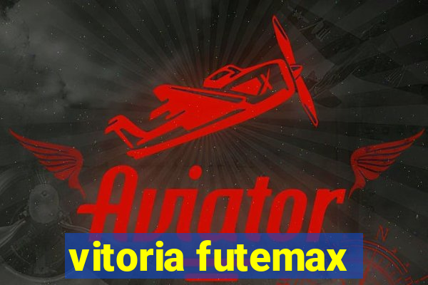 vitoria futemax